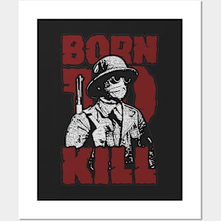 Born To Kill Posters and Art
